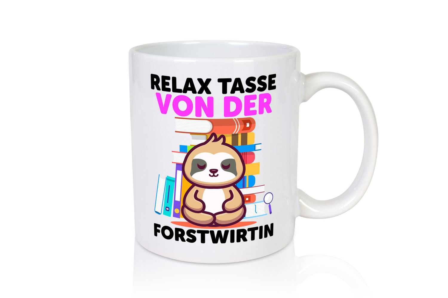 Relax Tasse: Forstwirtin | Forst Wirtin Geschenkidee Humor Tasse