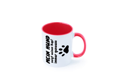 Mein Hund | lustige Tasse Hundebesitzer Humor lustiger Spruch Geschenk