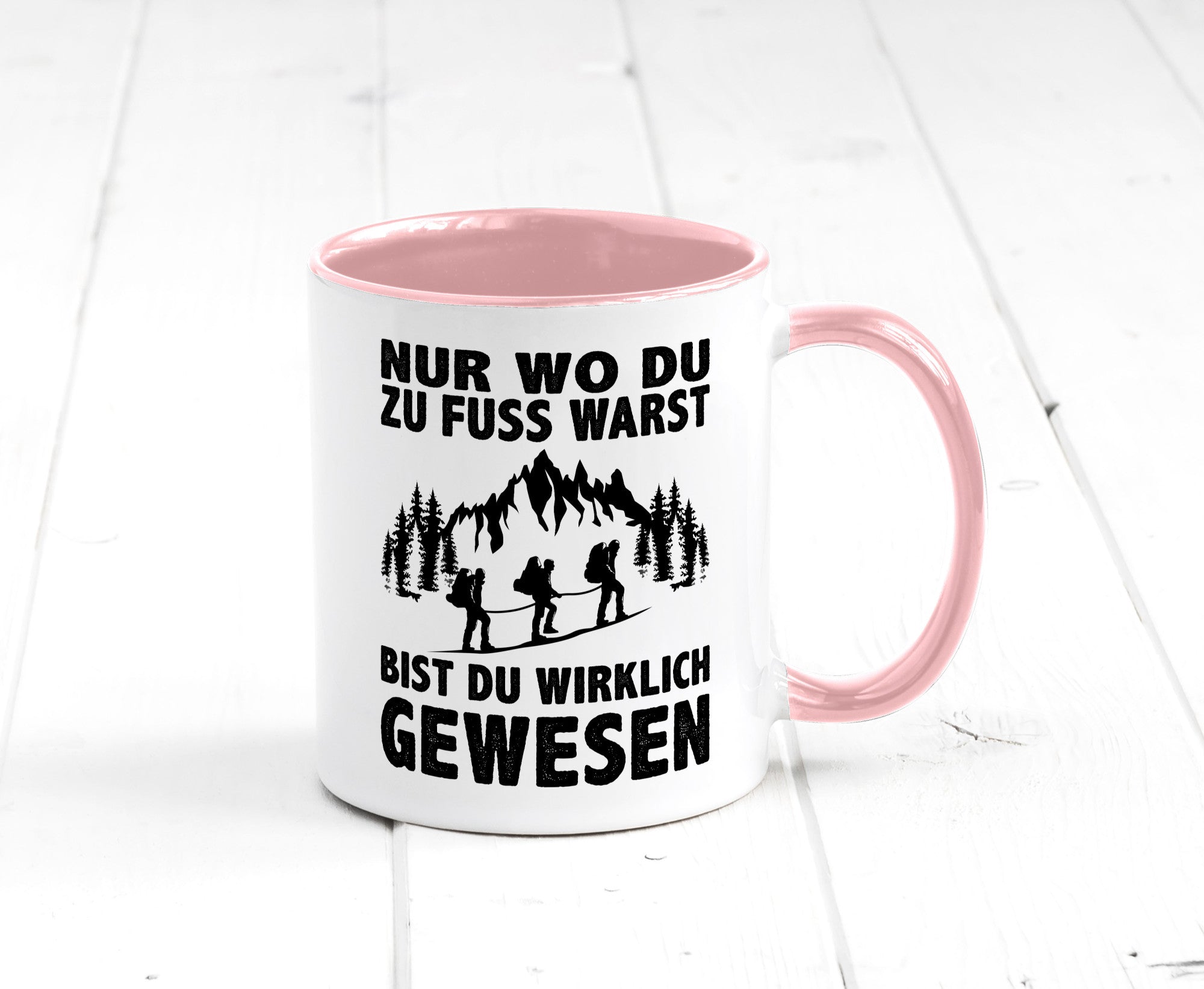 Wo du zu Fuss warst, bist gewesen | Wanderer Berge lustiger Spruch Geschenk
