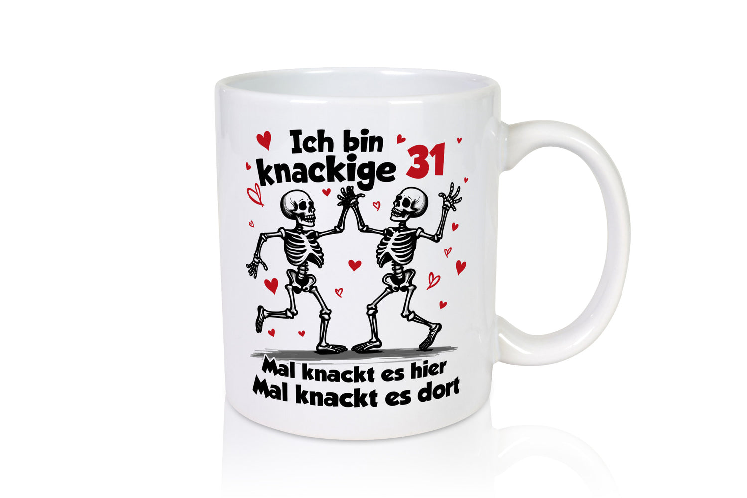 31. Geburtstag | Knackige 31 Ich bin alt Geschenkidee Humor Tasse