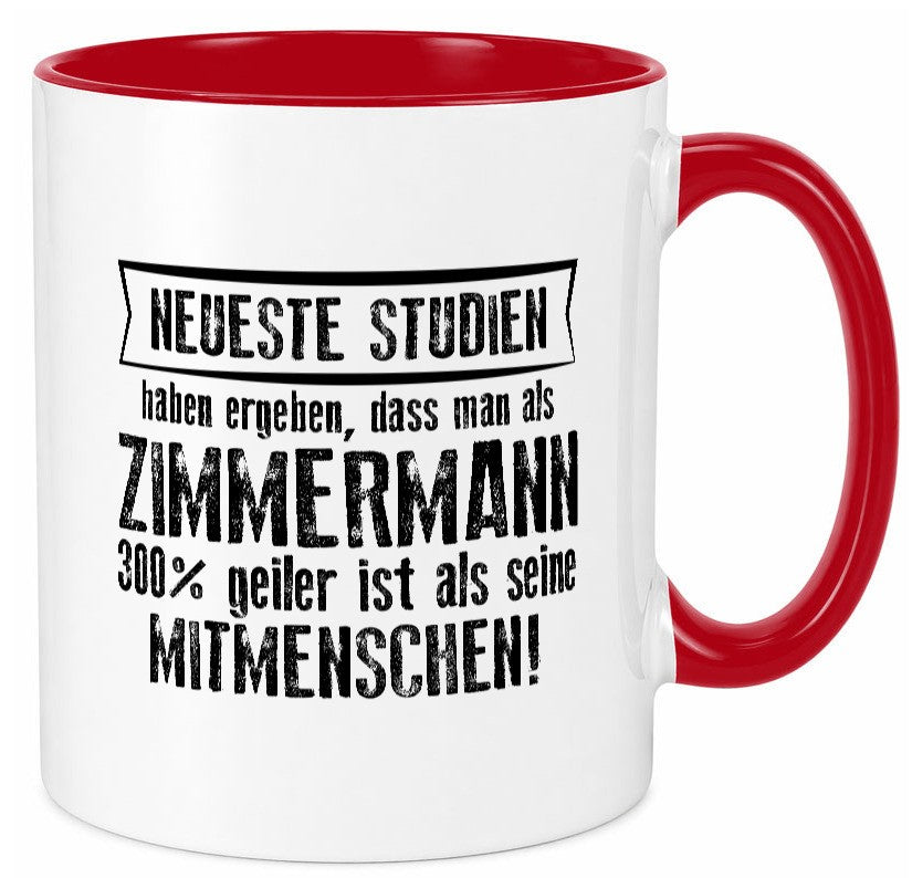 Neuste Studien: Zimmermann | Handwerker Holzbau lustig Humor Geschenkidee Tasse