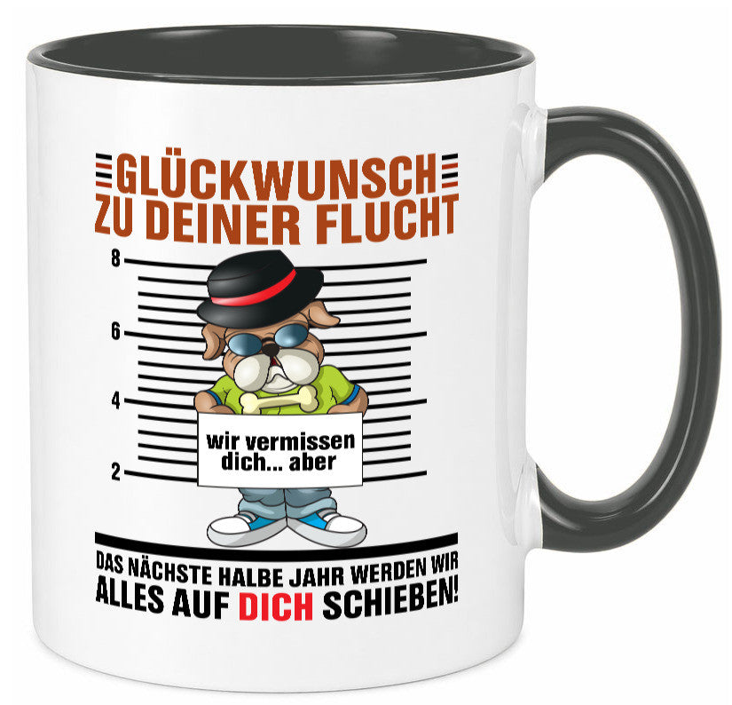 Glückwünsch zu deiner Flucht | Abschied Kollegen Arbeit lustiger Spruch Tasse