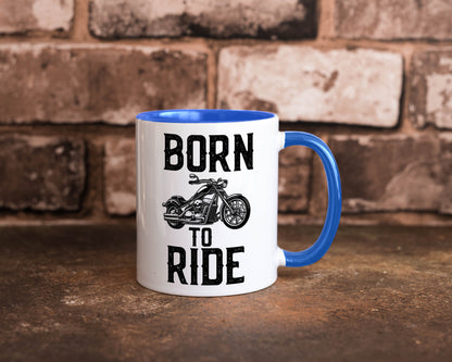 Born to ride | Biker Tasse Motorradfahrer Motorrad lustiger Spruch Geschenk