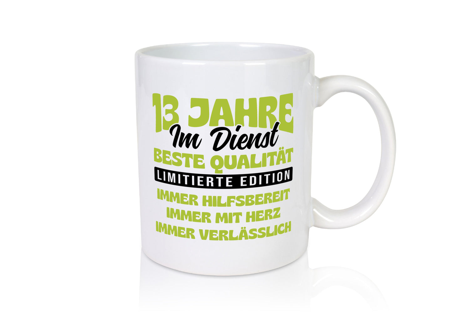 13 Jahre im Dienst | Jubiläum Arbeit v4 lustig Kollegen Büro Geschenk Tasse