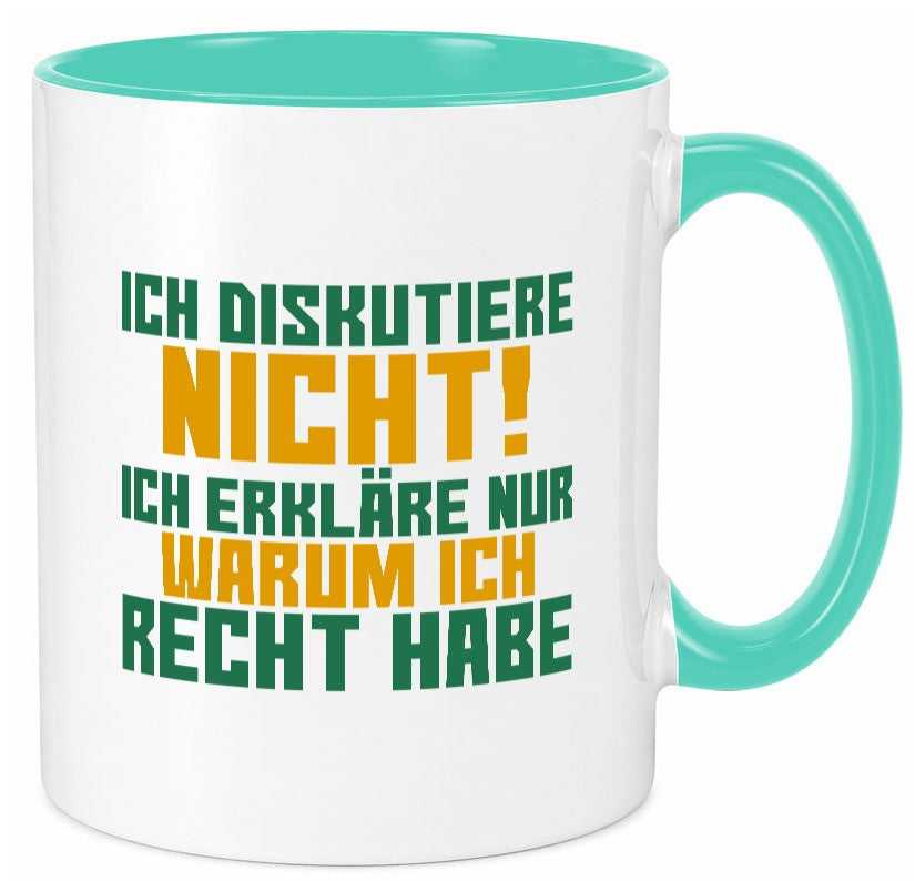 Ich diskutiere nicht | lustiger Spruch Sarkasmus Geschenk Tierliebhaber Humor Tasse