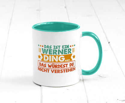 Das ist ein Werner ding würdest du nicht verstehen v2 lustig Humor Geschenkidee