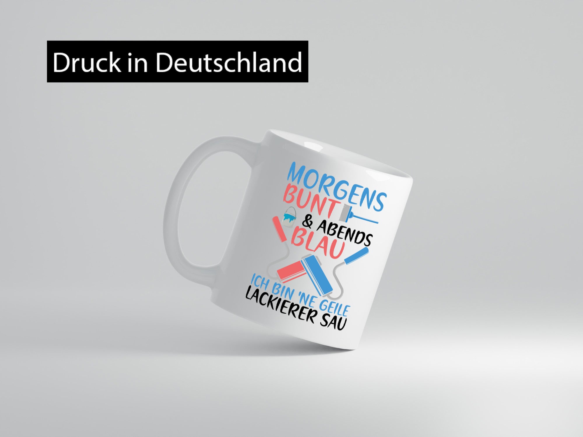 Morgens bunt und abends blau | Lackierer witziger Spruch lustig Humor
