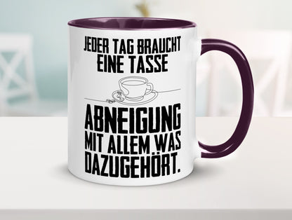 Abneigungstasse Humor Geschenkidee Tasse