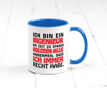 Ich bin Ingenieur Geschenkidee Humor Tasse