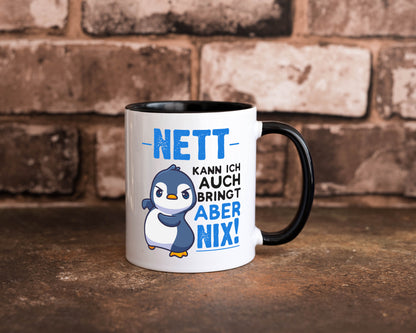 Nett kann ich auch | lustige Spruchtasse Pinguin Geschenk Humor Geschenkidee