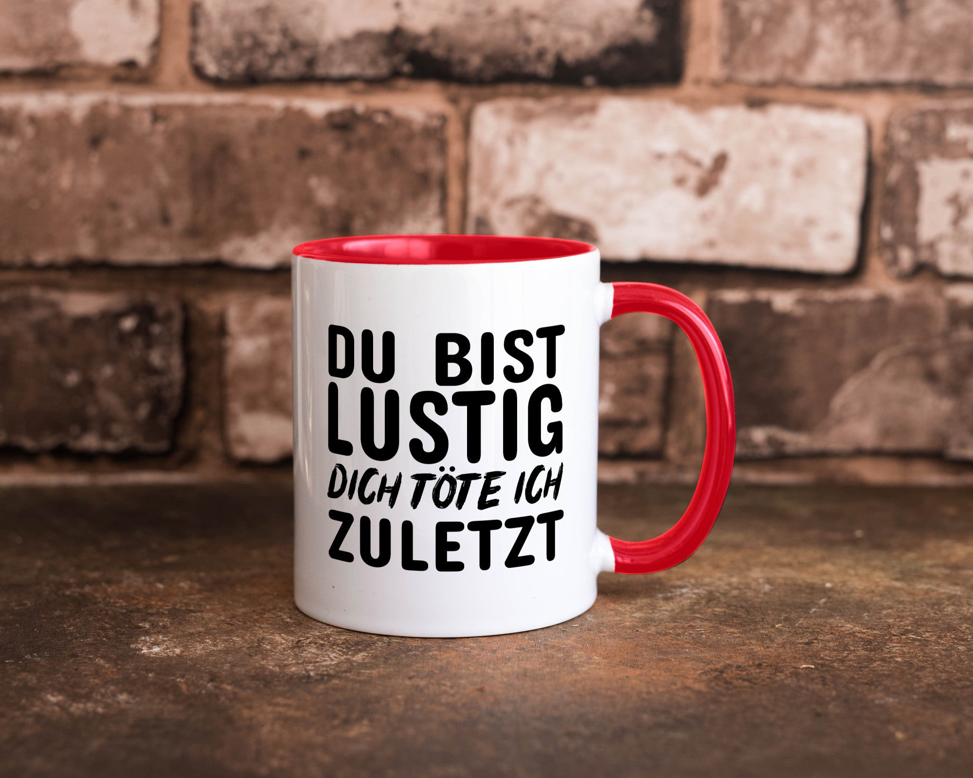 Du bist lustig Humor Geschenkidee Tasse