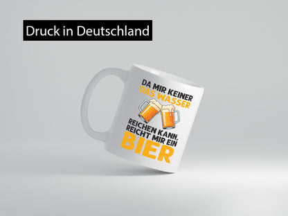 Keiner kann mir das Wasser reichen also reicht Bier v2 Geschenk Humor