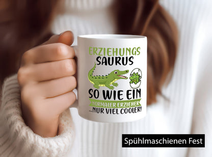 Erziehungsaurus | Kindergärtner Erzieherin Erzieher Humor Geschenkidee Tasse