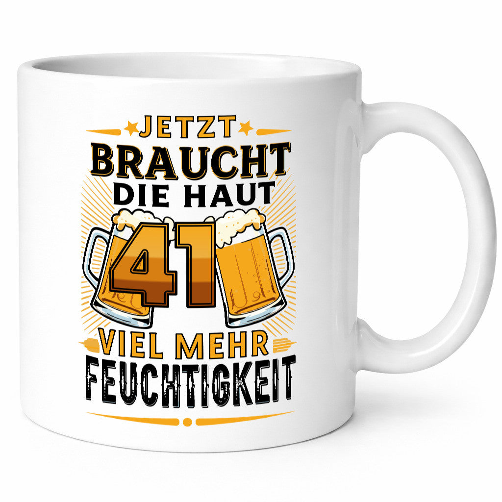 41 braucht die haut mehr Feuchtigkeit | 41. Geburtstag Geschenkidee Humor Tasse