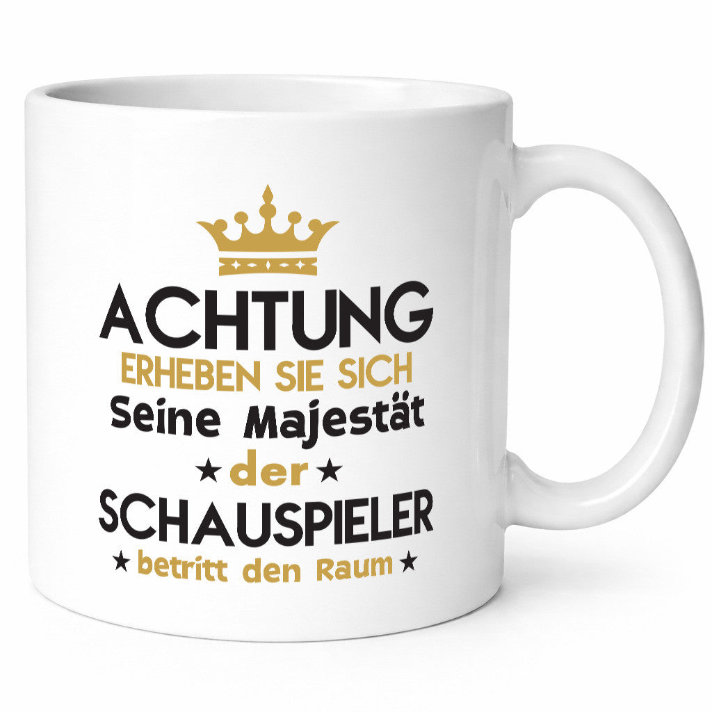 Seine Majestät Schauspieler | Theater lustiger Spruch Geschenk Humor