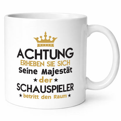 Seine Majestät Schauspieler | Theater lustiger Spruch Geschenk Humor