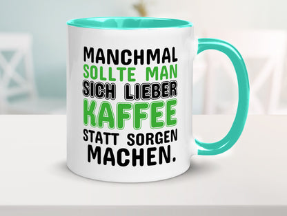 Kaffee statt sorgen lustiger Spruch Geschenk Humor Geschenkidee Tasse