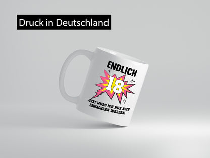 Endlich 18 | Erwachsen werden lustig Humor Geschenkidee Geschenk Tasse