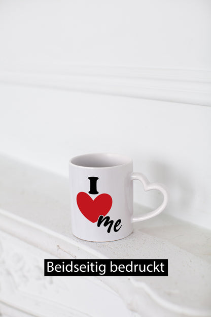 I love me vl7 lustig Humor Geschenkidee Geschenk Tasse