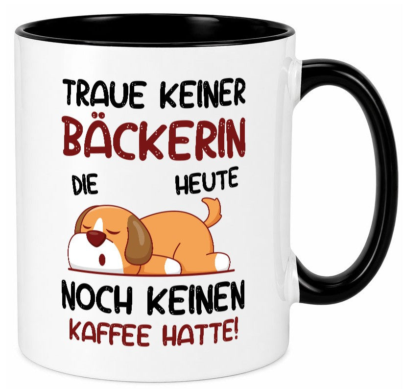 Traue keiner Bäckerin | Bäckerei Frauen Backen lustiger Spruch Geschenk Humor Tasse