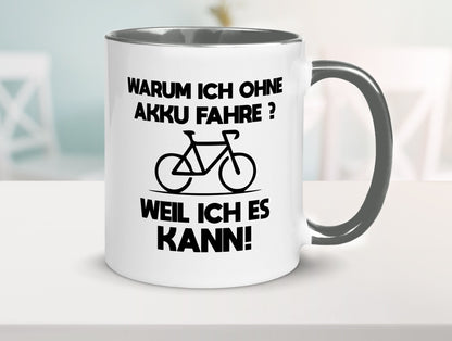 Warum ich ohne Akku fahre weil ichs kann | Radfahren Geschenk Humor