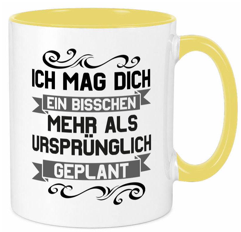 Ich mag dich mehr als geplant | Best Freinds Freundschaft Geschenkidee Humor