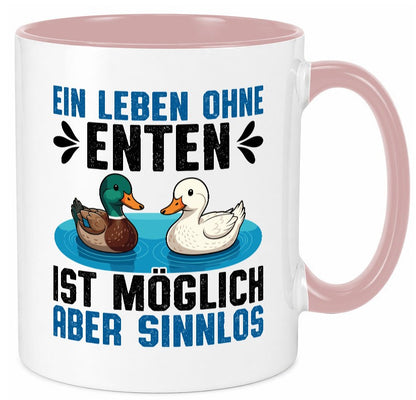 Ohne enten ist es Sinnlos | Entenzüchter Entenzucht v2 Geschenk Humor Tasse