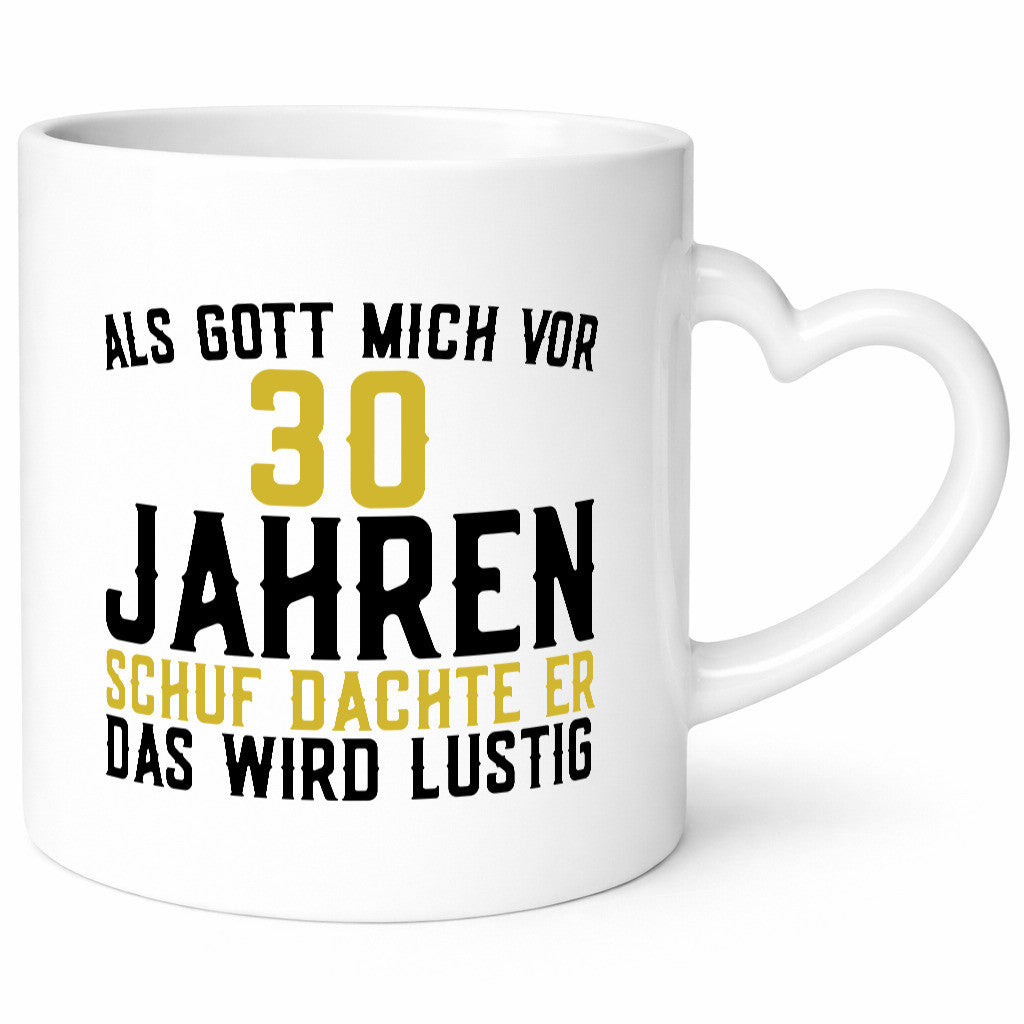 Als Gott mich schuf | 30er runder Geburtstag Jubiläum lustiger Spruch Geschenk