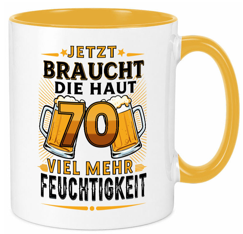 70 braucht die haut mehr Feuchtigkeit | 70. Geburtstag Humor Geschenkidee Tasse