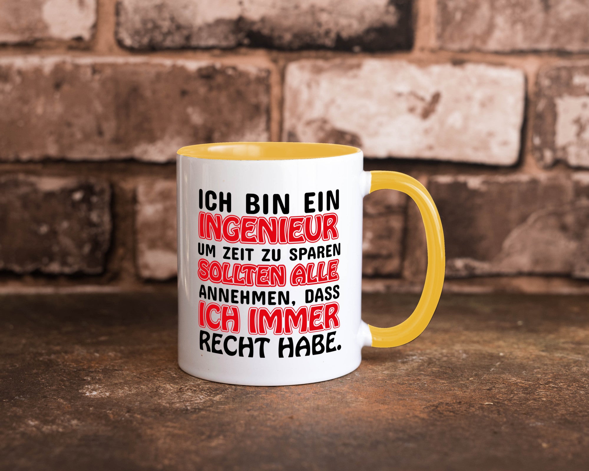 Ich bin Ingenieur Geschenkidee Humor Tasse