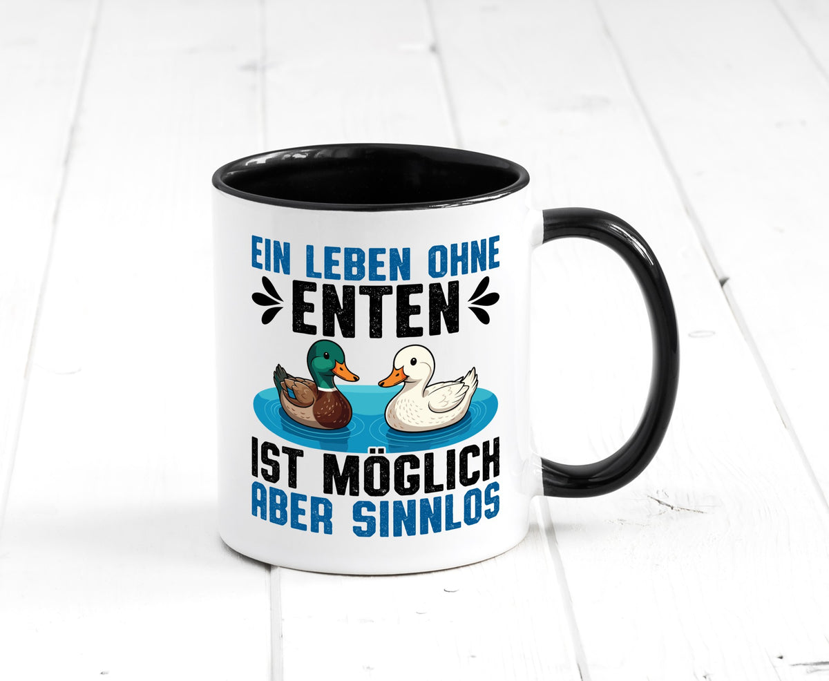 Ohne enten ist es Sinnlos | Entenzüchter Entenzucht v2 Geschenk Humor Tasse