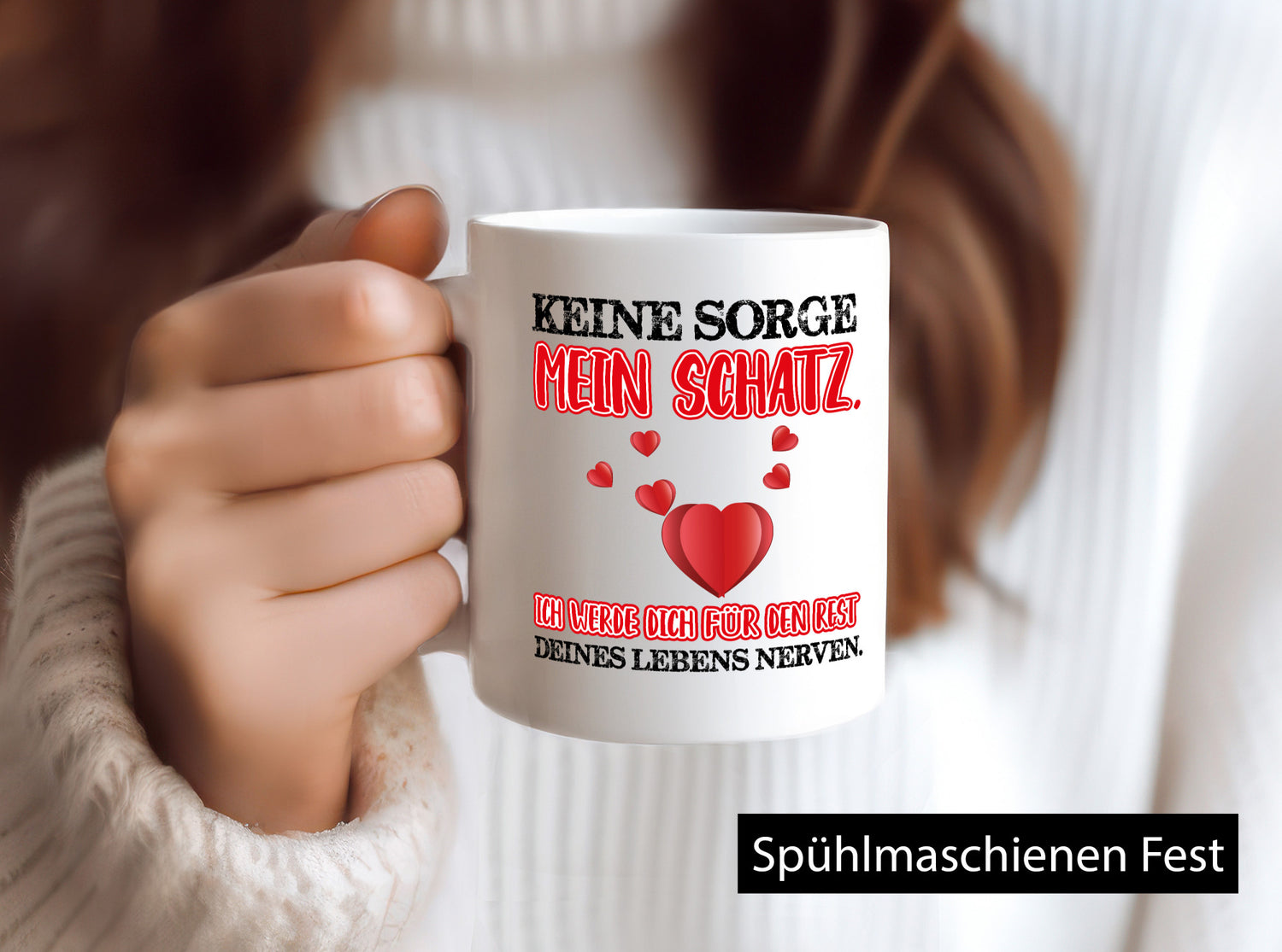 keine sorge mein Schatz Geschenk Humor Geschenkidee lustiger Spruch Tasse