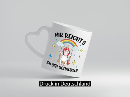 Mir Reichts ich geh Schaukeln | Einhorn Geschenkidee Humor Tasse