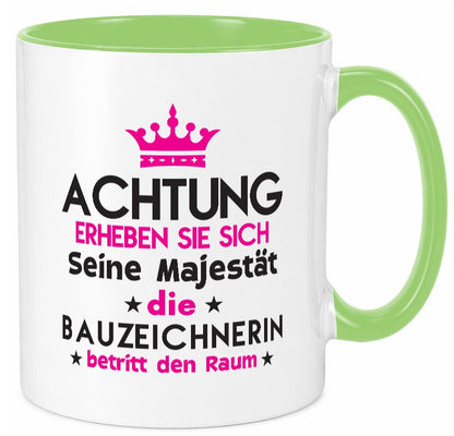 Seine Majestät Bauzeichnerin | Zeichnerin Humor Geschenkidee Tasse