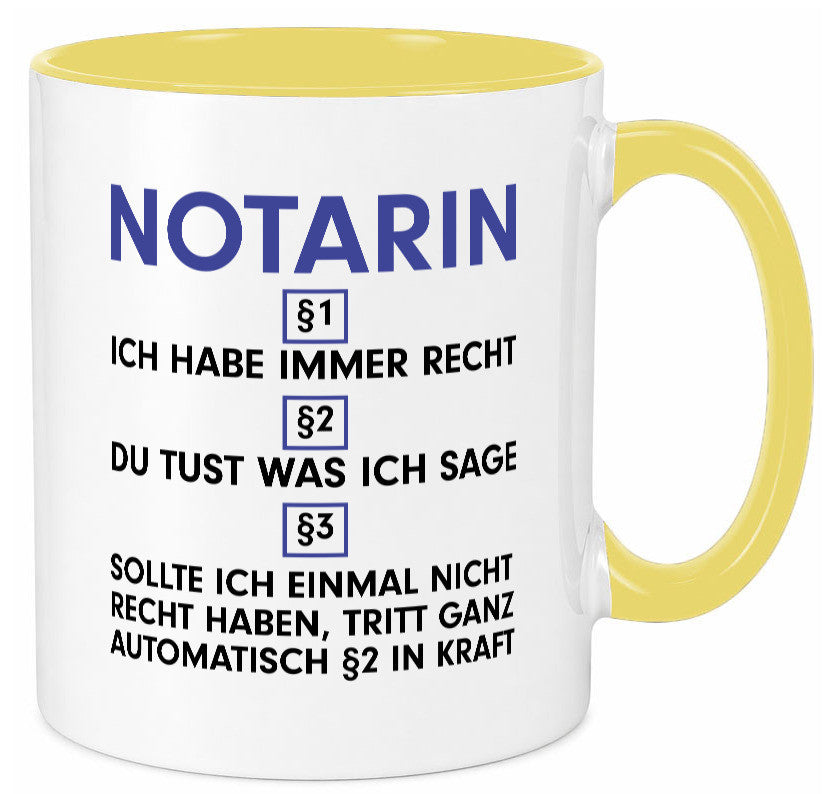 Ich habe immer Recht Notarin | Juristin v2 lustiger Spruch Geschenk Humor