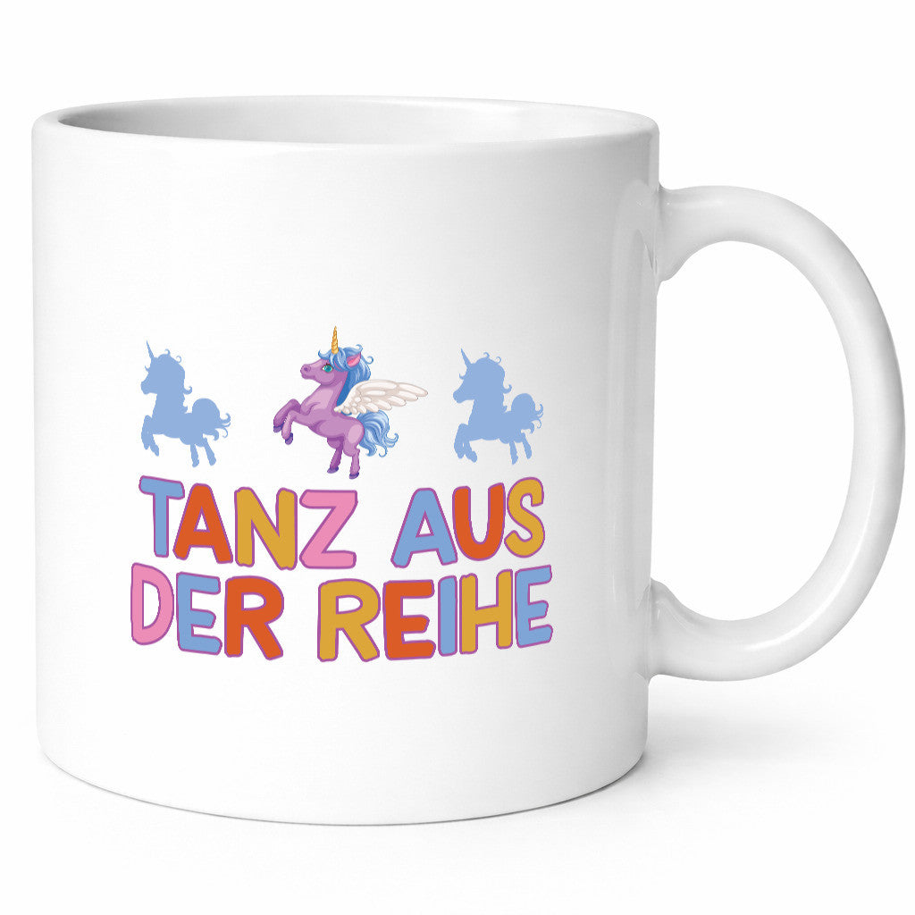 Tanz aus der Reihe | Einhörner Geschenk Humor Geschenkidee lustiger Spruch Tasse