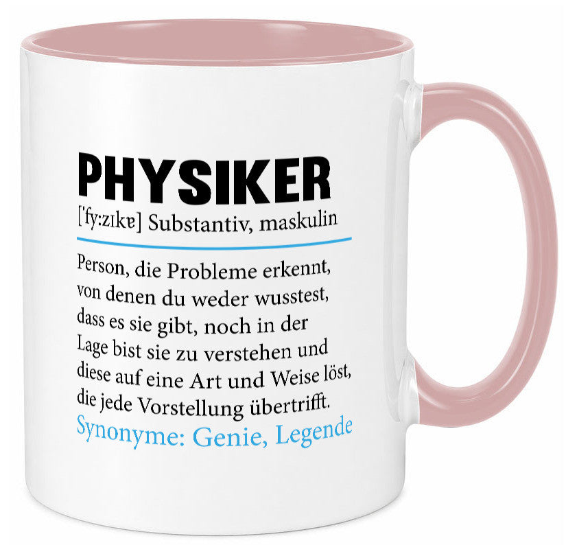 Physiker | Spruch Physik Beruf Definition v2 lustiger Geschenk Arbeit Kollegen
