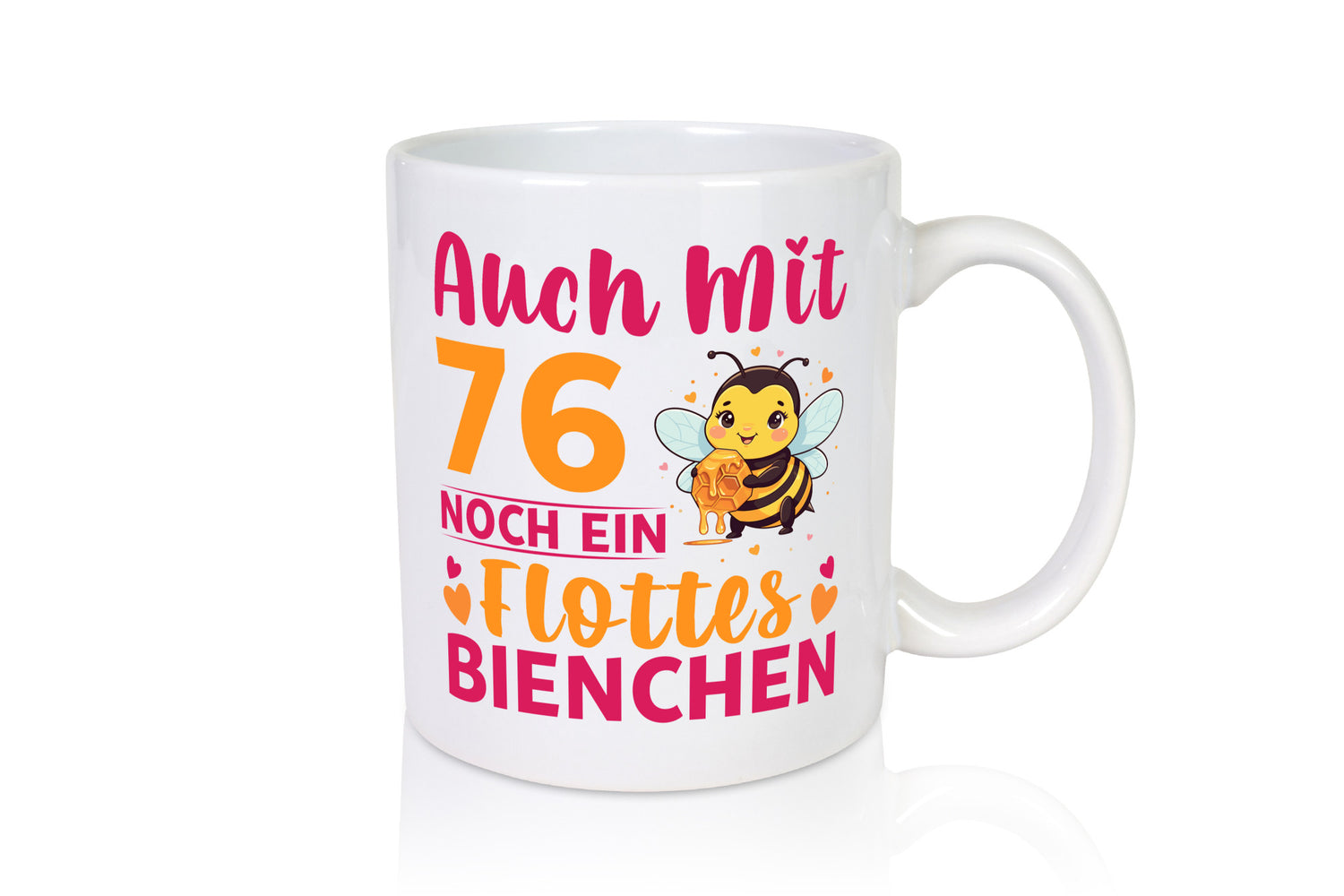 76. Geburtstag | Flottes Bienchen 76 Jahre v2 lustig Geschenkidee Geschenk Tasse