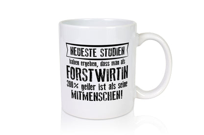 Neuste Studien: Forstwirtin | Forst Wirtin Geschenkidee Humor Tasse