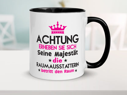 Seine Majestät Raumausstatterin | Wohn Ausstatterin Geschenk Humor Geschenkidee