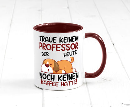 Traue keinem Professor | Uni Universität Geschenkidee Humor Tasse