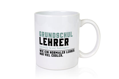 Grundschullehrer | Lehrer Unterricht Lieblingslehrer Geschenk Humor