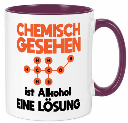 Cemisch gesehen ist alkohol eine Lösung | Chemie Geschenkidee Humor Tasse