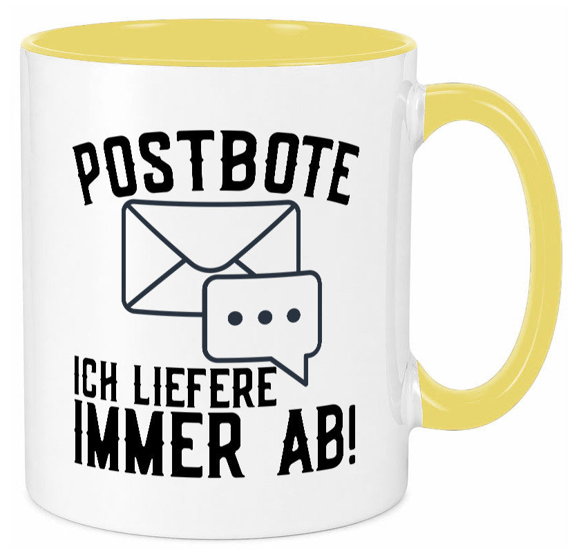 Ich liefere immer ab | Postbote Brief Zusteller Kurier Geschenk Humor