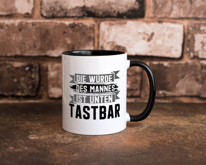 Die würde des Mannes ist unten Tastbar | Männer Geschenkidee Humor Tasse