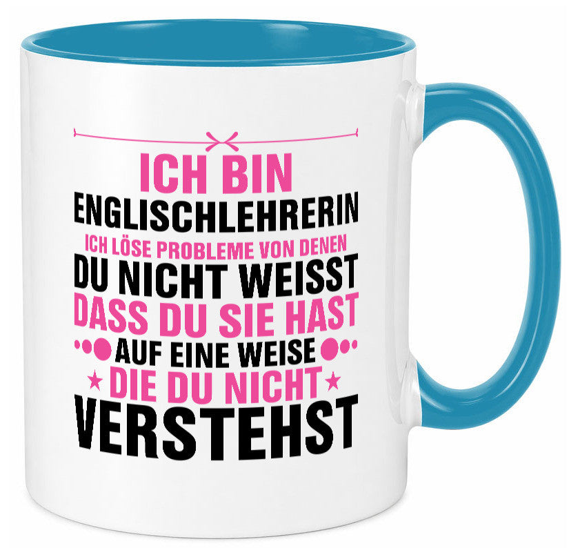 Löse Probleme: Englischlehrerin | Englisch Lehrerin Geschenk Humor Geschenkidee Tasse