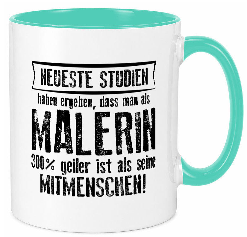 Neuste Studien: Malerin | Malerinnen lustig Humor Geschenkidee Geschenk Tasse