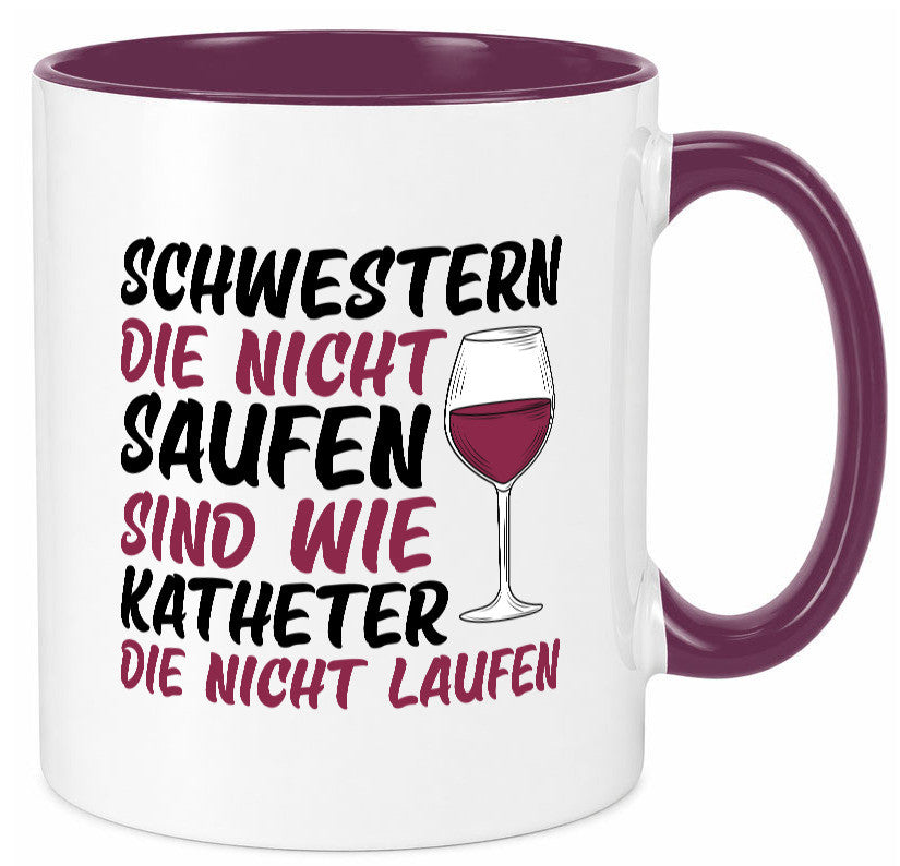 Schwestern die nicht saufen | Wein Krankenschwester Geschenkidee Humor Tasse