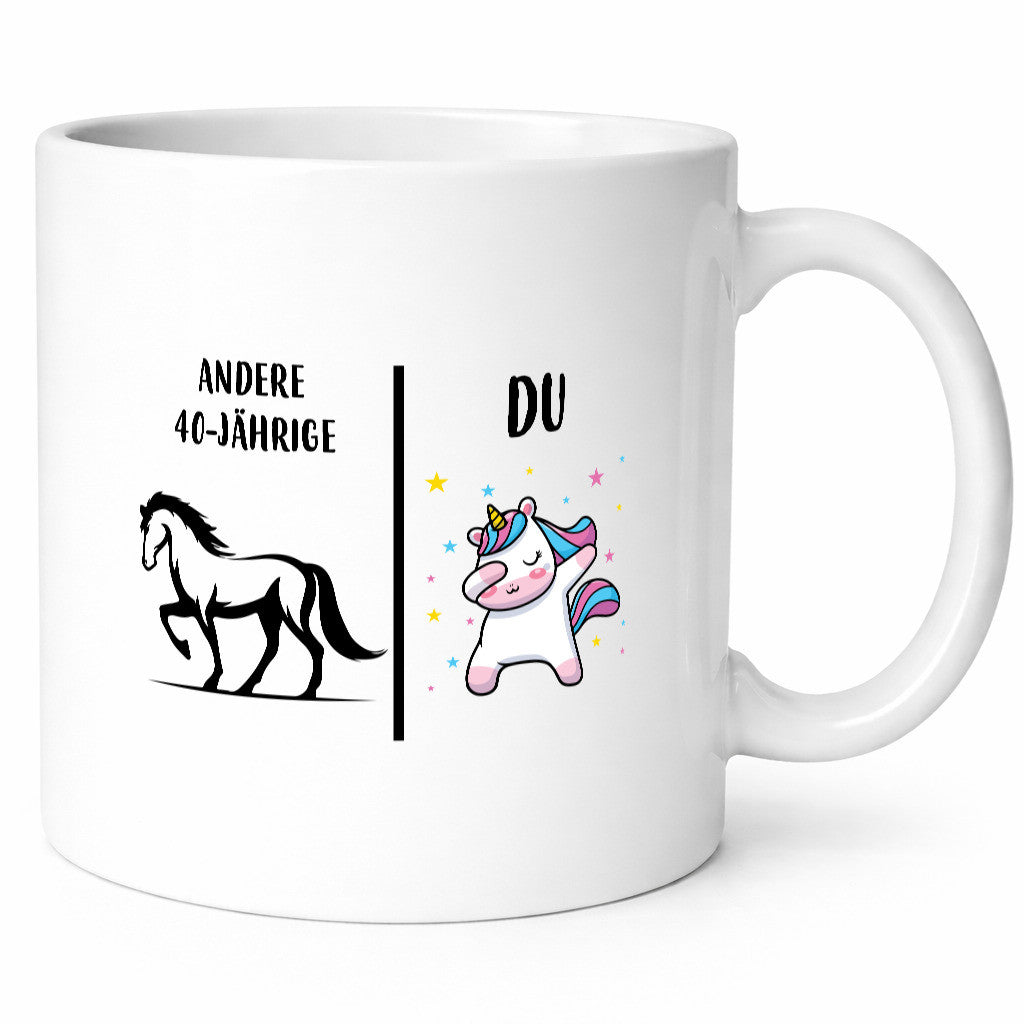 Andere 40 Jährige | Einhorn Geschenk Humor Geschenkidee lustiger Spruch Tasse