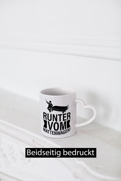 Runter vom Mattenwagen | Arbeit lustiger Spruch Geschenk Kollegen Büro Tasse